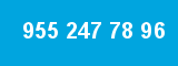 955 247 78 96